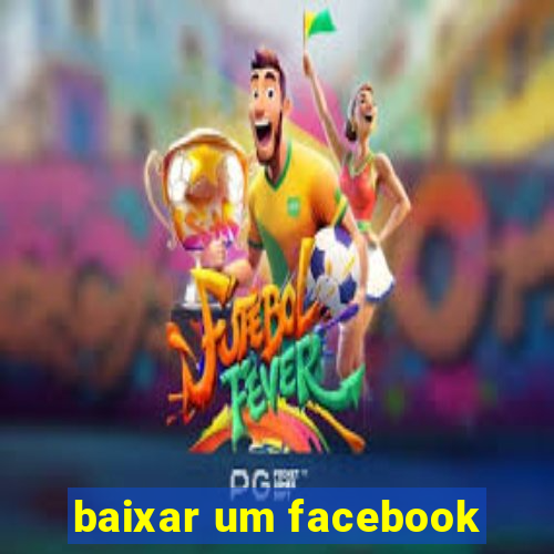 baixar um facebook